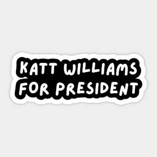 Katt Williams for President Sticker